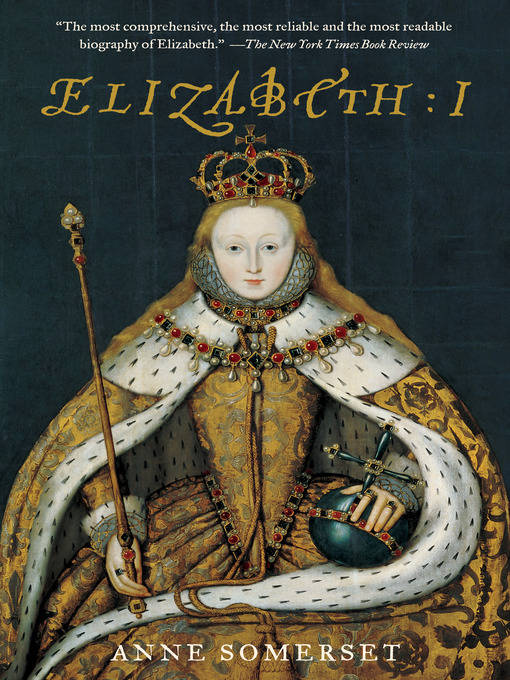 Title details for Elizabeth I by Anne Somerset - Available